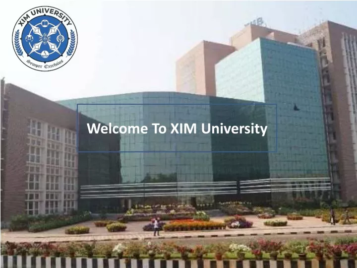 welcome to xim university