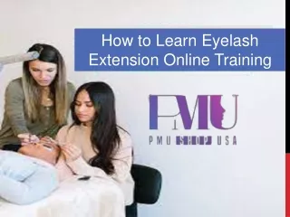 How to Learn Eyelash Extension Online Training
