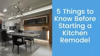 5 Things To Know Before Starting A Kitchen Remodel