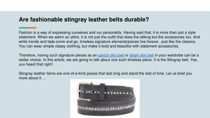are fashionable stingray leather belts durable