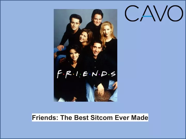 friends the best sitcom ever made