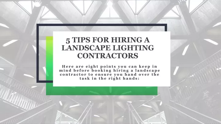 5 tips for hiring a landscape lighting contractors