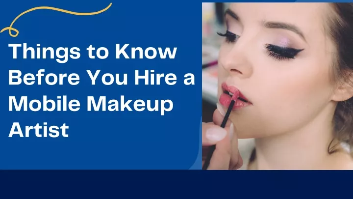 things to know before you hire a mobile makeup