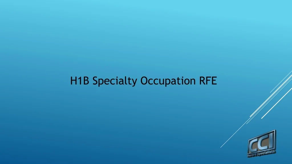 PPT - H1B Specialty Occupation RFE PowerPoint Presentation, free ...