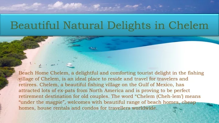 beautiful natural delights in chelem