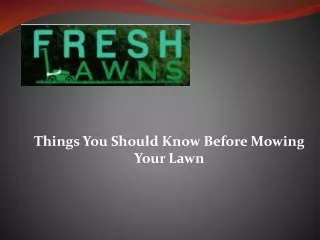 things you should know before mowing your lawn