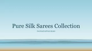 pure silk sarees collection