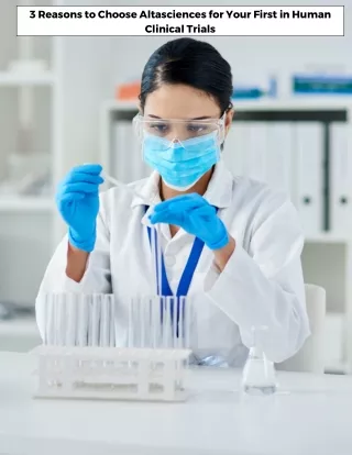 3 Reasons to Choose Altasciences for Your First in Human Clinical Trials