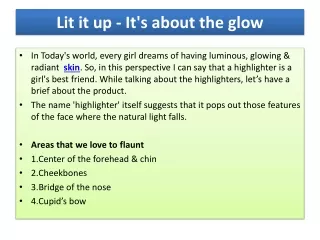 lit it up it s about the glow