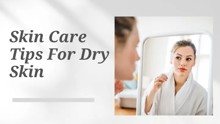 skin care tips for dry skin