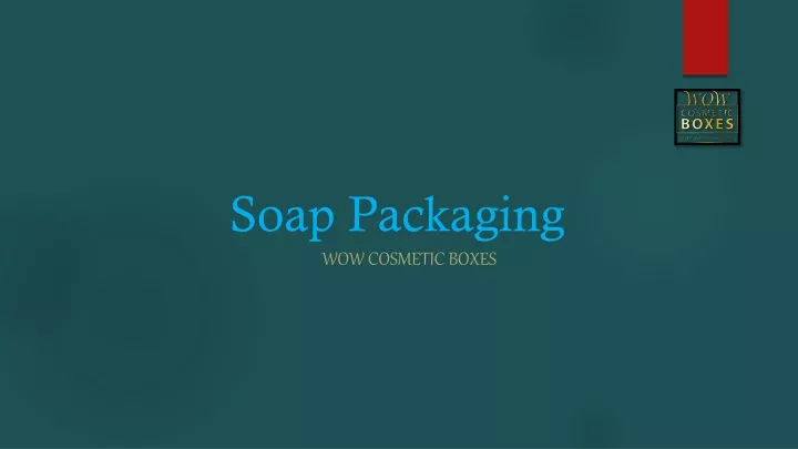 soap packaging