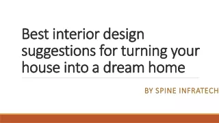 Best interior design suggestions for turning your house