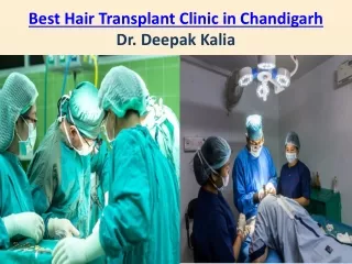 Best Hair Transplant Clinic in Chandigarh - Dr. Deepak Kalia