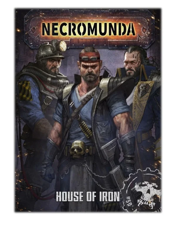 [PDF] Free Download Necromunda: House Of Iron By Games Workshop