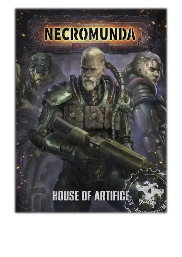 [PDF] Free Download Necromunda: House of Artifice By Games Workshop