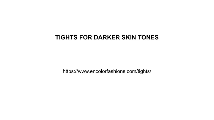tights for darker skin tones