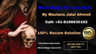 Looking For Best Black Magic For Love Back | By Best Muslim Astrologer