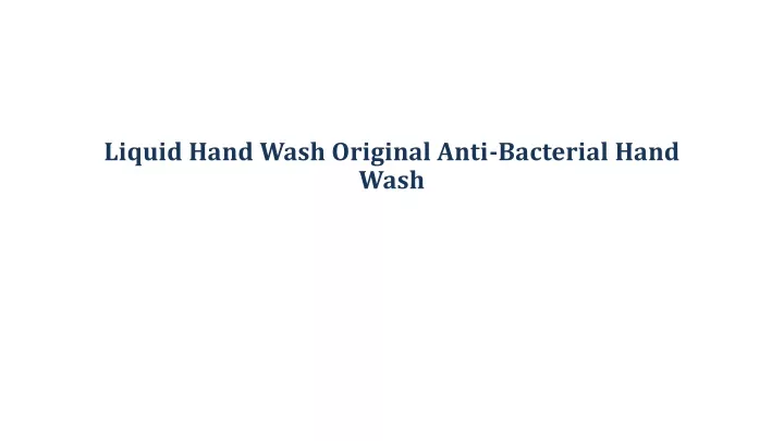 liquid hand wash original anti bacterial hand wash