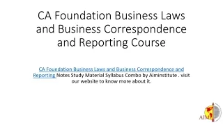 CA Foundation Business Laws and Business Correspondence and Reporting