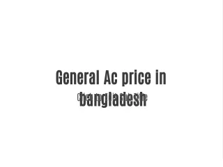 general ac price in bangladesh