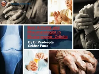 Best Arthritis and Rheumatologist in Bhubaneswar, Odisha