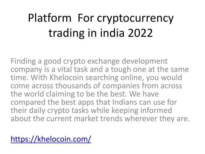 platform for cryptocurrency trading in india 2022