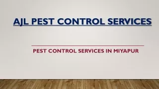 AJL PEST CONTROL SERVICES IN MIYAPUR