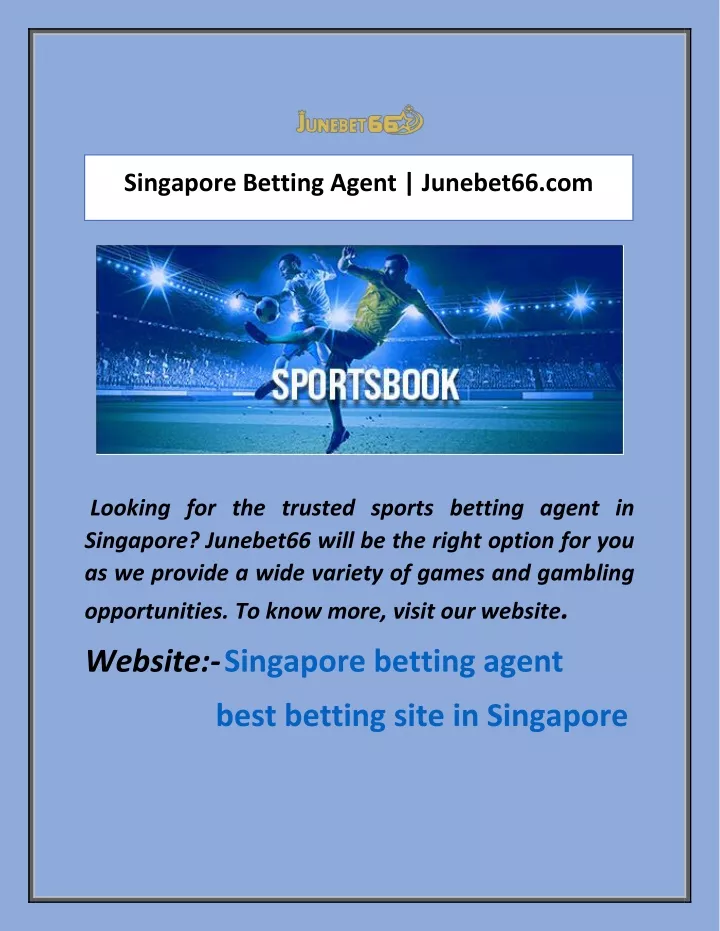 singapore betting agent junebet66 com