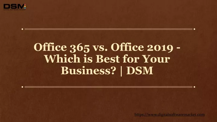 office 365 vs office 2019 which is best for your business dsm