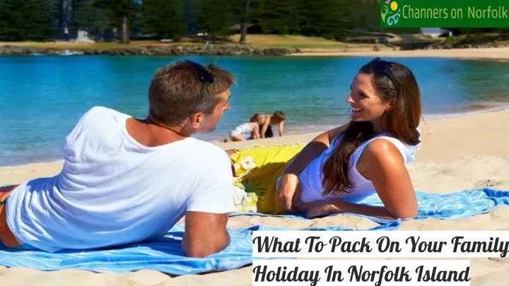 what to pack on your family holiday in norfolk