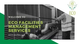 Industrial Cleaning Services | Eco Facilities Management Services