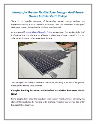 Harness for Greater Flexible Solar Energy - Avail Aussie Owned Installer Perth Today!