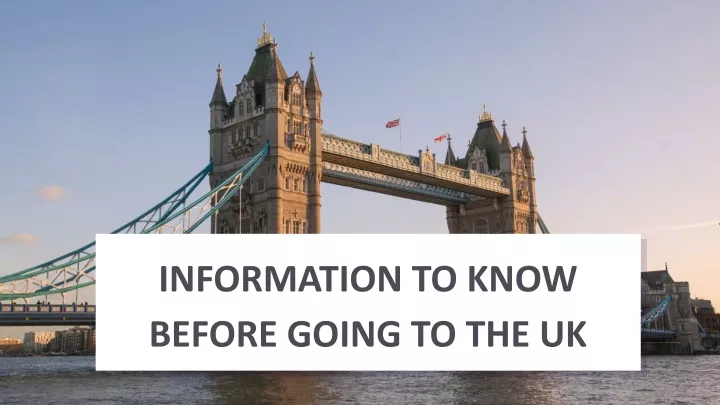 information to know before going to the uk