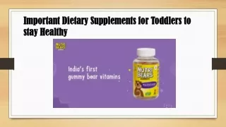 Important Dietary Supplements for Toddlers to stay Healthy