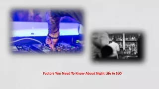 Factors You Need To Know About Night Life in SLO