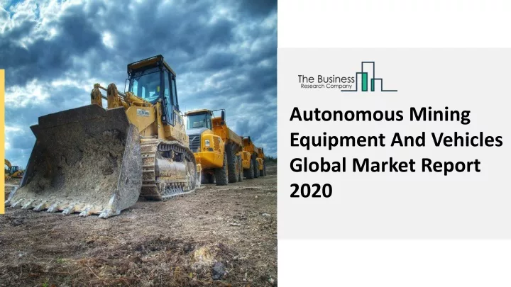 autonomous mining equipment and vehicles global