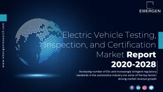 Electric Vehicle Testing, Inspection, and Certification Market forecast till 202