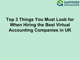 Top 3 Things You Must Look for When Hiring the Best Virtual Accounting Companies in UK
