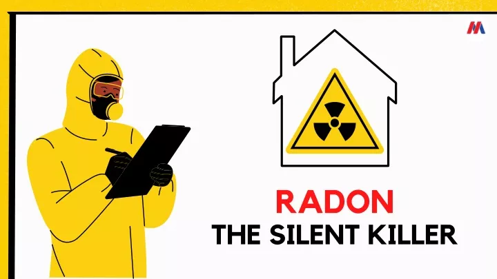 radon the silent killer