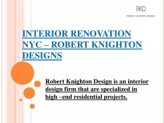INTERIOR RENOVATION NYC – ROBERT KNIGHTON DESIGNS new ppt