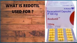 WHAT IS REDOTIL USED FOR_ ppt