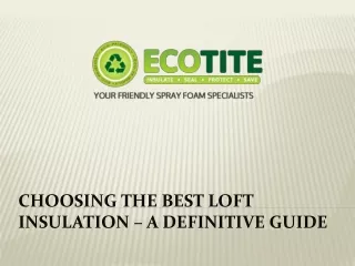 choosing the best loft insulation a definitive guide