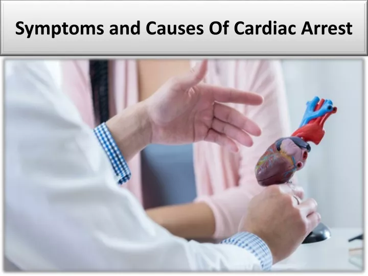 symptoms and causes of cardiac arrest