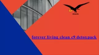Forever Living Clean c9 Detox Pack- Aloenic.co.uk