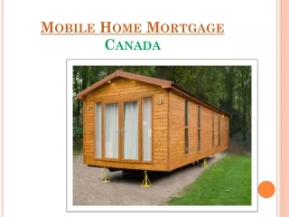 Mobile Home Mortgage Canada
