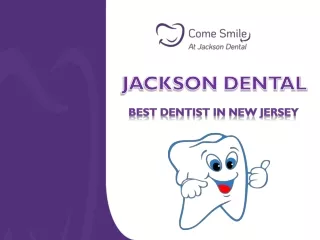 Jackson Dental NJ - Best Dentist in New Jersey
