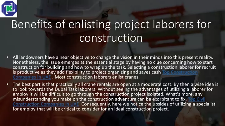 benefits of enlisting project laborers for construction