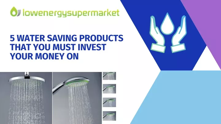 5 water saving products that you must invest your