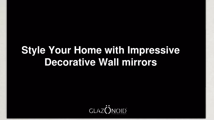 style your home with impressive decorative wall
