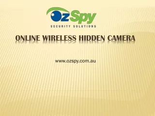 Online Wireless Hidden Camera - www.ozspy.com.au